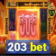 203 bet